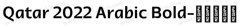 Qatar 2022 Arabic Bold字体转换
